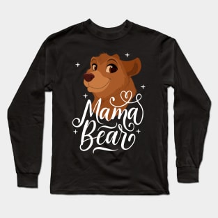 Mama Bear Mother's Day 2019 Long Sleeve T-Shirt